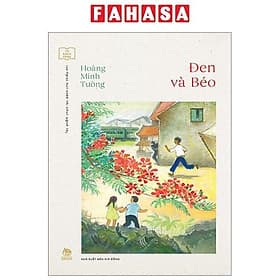 Tủ Sách Vàng - Tác Phẩm Chọn Lọc Dành Cho Thiếu Nhi - Đen Và Béo - Kim Dân