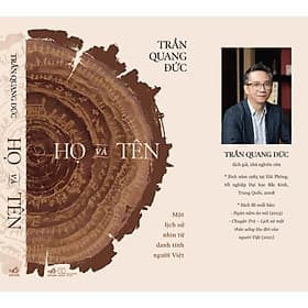 HỌ VÀ TÊN – Một Lịch Sử Nhìn Từ Danh Tính Người Việt – Trần Quang Đức – Nhã Nam - Đức Nam