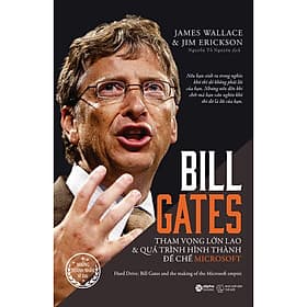 Sách Bill Gates: Tham Vọng Lớn Lao Và Quá Trình Hình Thành Đế Chế Microsoft - Trí