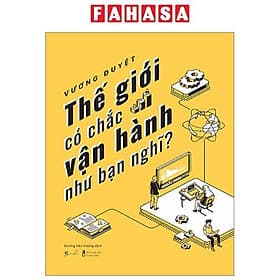 Thế Giới Có Chắc Vận Hành Như Bạn Nghĩ - Nghĩ Nam Giới