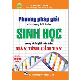 Phương pháp giải các dạng toán Sinh học trên máy tính cầm tay. - Phương Phương