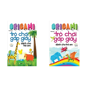 Bộ 2 Cuốn Origami - Trò Chơi Gấp Giấy Dành Cho Trẻ Em - Tập 1&2 - Văn