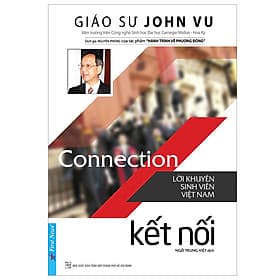 Sách Connection - Kết Nối (Lời Khuyên Sinh Viên Việt Nam - Tái Bản 2019) - Nam Việt