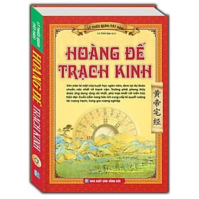 Sách Hoàng đế trạch kinh(bìa cứng) - Minh Minh
