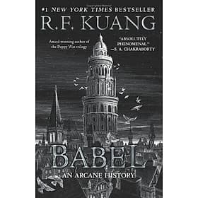 Babel - Or The Necessity Of Violence - An Arcane History Of the Oxford Translators' Revolution - HarperCollins Publishers