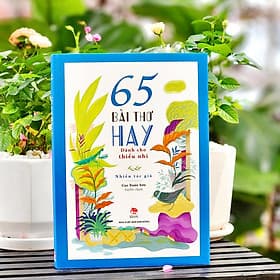 65 Bài Thơ Hay Dành Cho Thiếu Nhi (bản kỉ niệm 65 năm) - Kim Dân