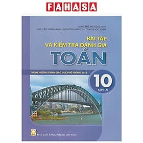 Bài Tập Và Kiểm Tra Đánh Giá Toán 10 - Tập 2 (Theo Chương Trình Giáo Dục Phổ Thông 2018)