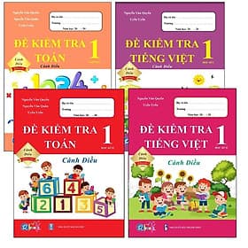 Combo Đề Kiểm Tra Lớp 1 Cả Năm - Toán và Tiếng Việt Cánh Diều (4 quyển)