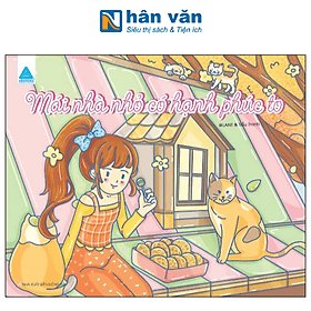 Mái Nhà Nhỏ Có Hạnh Phúc To - Sách Tô Màu - Hạ