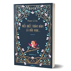 Sách Nếu Biết Trăm Năm Là Hữu Hạn- Ấn Bản Đặc Biệt - Hạ