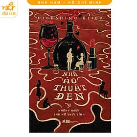 Nhà ảo thuật đen và những người phụ nữ thức tỉnh (Higashino Keigo) (Nhã Nam HCM) - Thu