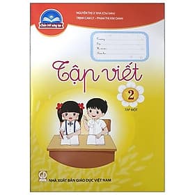 Sách Giáo Khoa Tập Viết 2 - Tập 1 (Chân Trời Sáng Tạo) (Chuẩn) - Nhà xuất bản Larousse