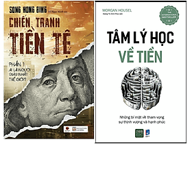 Combo Chiến Tranh Tiền Tệ - Phần 1 - Ai Thực Sự Là Người Giàu Nhất Thế Giới ? +Tâm Lý Học Về Tiền - Lý Gia