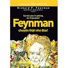 Feynman Chuyện Thật Như Đùa _TRE - Chuyện