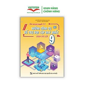 Cẩm nang kỷ nguyên 4.0 - Những công cụ hỗ trợ học tập hay nhất dành cho lớp 9 - Nguyên
