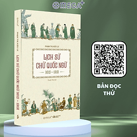Lịch Sử Chữ Quốc Ngữ (1615 - 1919)