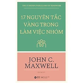 17 Nguyên Tắc Vàng Trong Làm Việc Nhóm - NG.UYÊN