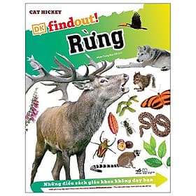 Dkfindout - Những Điều Sách Giáo Khoa Không Dạy Bạn - Rừng - Nhã Nam