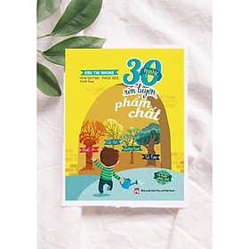 30 Ngày Rèn Luyện Phẩm Chất - Bộ Sách Rèn Luyện Phẩm Chất Qua 5 Tháng - NXB Phụ Nữ - Nhã Nam
