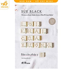 Lời khai của xương (Báo cáo pháp y - Tập 2) (Nhã Nam HCM) - Nhã Nam