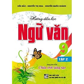 Hướng dẫn học ngữ văn 9 - Chân trời sáng tạo - Tập 2 - Chà