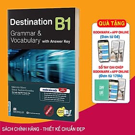 Destination B1 Grammar and Vocabulary Kèm Đáp Án