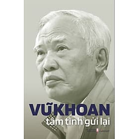 Vũ Khoan tâm tình gửi lại - Khoa