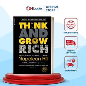 13 Nguyên Tắc Nghĩ Giàu Làm Giàu - Think And Grow Rich- Sách Kinh Tế(139)- 2HBooks - NG.UYÊN