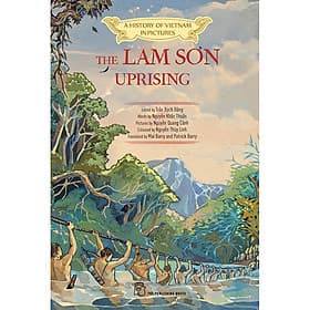 Sách A History Of Vn In Pictures. The Lam Sơn Uprising (In Colour) - 