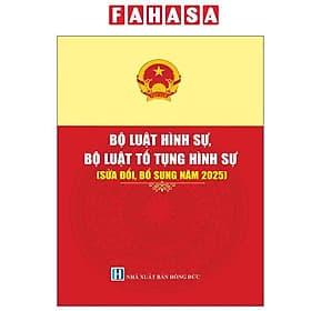 Bộ Luật Hình Sự, Bộ Luật Tố Tụng Hình Sự (Sửa Đổi, Bổ Sung Năm 2025) - NS Lao Động