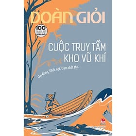 Sách Cuộc Truy Tầm Kho Vũ Khí [ Tái Bản Kỉ niệm 100 năm ] - Vũ