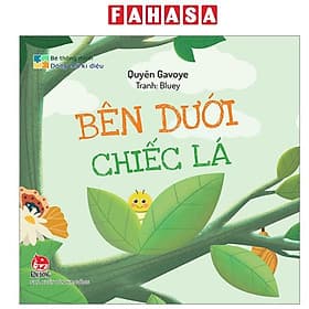 Bé Thông Minh - Đóng Mở Kì Diệu - Bên Dưới Chiếc Lá - Do