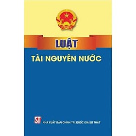 Luật Tài Nguyên Nước - NXB Chính Trị Quốc Gia - NG.UYÊN