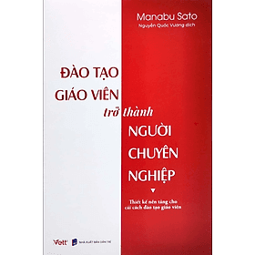 Đào Tạo Giáo Viên Trở Thành Người Chuyên Nghiệp - An Vi