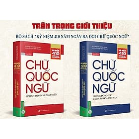 Bộ sách Kỷ Niệm 410 Năm Ngày Ra Đời Chữ Quốc Ngữ 2 Quyển/Bộ