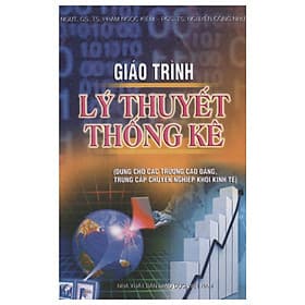 Giáo trình "Lý thuyết thống kê" (dùng cho các trường cao đẳng, trung cấp chuyên nghiệp khối kinh tế) - Lý Gia