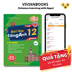 Sách Bài tập tiếng Anh lớp 12 Global Success, 4 kỹ năng (Có đáp án) – Tập 1– ThS Lê Vy Vivian - 