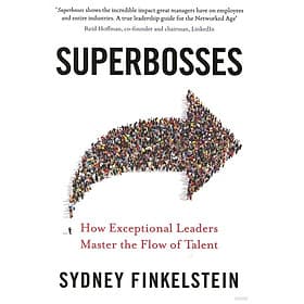 Superbosses: How Exceptional Leaders Master the Flow of Talent - Penguin Random House UK