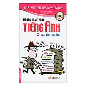 Sách Tự Học Đàm Thoại Tiếng Anh - Mọi Tình Huống (Kèm CD) - Hú