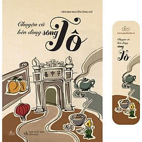 Sách Chuyện Cũ Bên Dòng Sông Tô - Chuyện