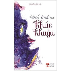 Bản Tình Ca Khúc Khuỷu - Khúc Khúc