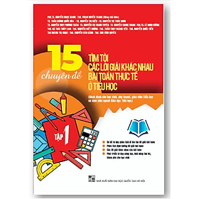 15 chuyên đề tìm tòi các lời giải khác nhau bài toán thực tế ở Tiểu học (Tập 1+2) (theo ctr gdpt mới) - Theo Theobald