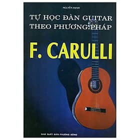 Tự Học Đàn Guitar Theo Phương Pháp F. Carulli - Phương Phương