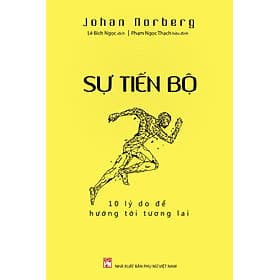 Sự Tiến Bộ - 10 Lý Do Để Hướng Tới Tương Lai - PNU - 