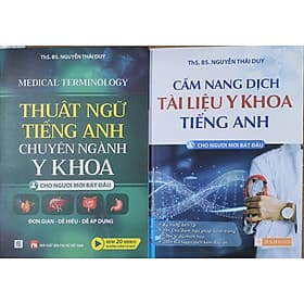Combo Thuật Ngữ Y Khoa Tiếng Anh + Cẩm Nang Dịch Tài Liệu Y Khoa Tiếng Anh (Cho người mới bắt đầu) - Thu
