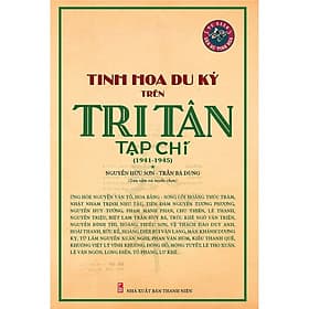 Tinh Hoa Du Ký Trên Tri Tân Tạp Chí (1941-1945 Nguyễn Hữu Sơn - Trần Bá Dung ) - Trần Du