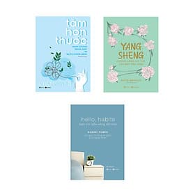 Combo Sách Tâm Hơn Thuốc - Minh Chứng Khoa Học Về Sự Tự Chữa Lành + Hello, Habits - Một Chỉ Dẫn Sống Tốt Hơn + Yang Sheng - Dưỡng Lành Cơ Thể, Làm Đẹp Tâm Hồn - Minh Quốc