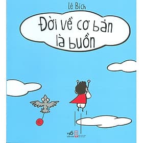 Đời Về Cơ Bản Là Buồn Cười - Nhã Nam