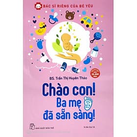 Chào Con! Ba Mẹ Đã Sẵn Sàng! - Chao