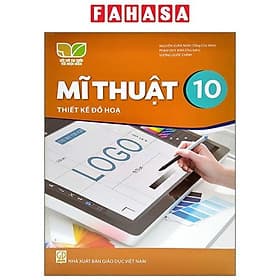 Sách Giáo Khoa Mĩ Thuật 10 - Thiết Kế Đồ Họa (Kết Nối Trí Thức) (Chuẩn) - Nhà xuất bản Larousse